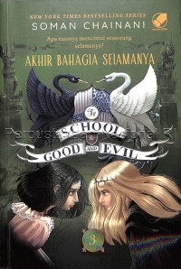 The School for Good and evil 3 : Akhir Bahagia Selamanya.