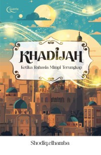 Khadijah: Ketika Rahasia Mimpi Terungkap