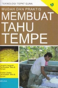 Mudah dan Praktis Membuat Tahu Tempe