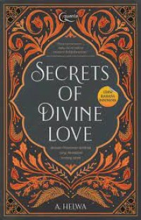 Secrets Of Divine Love : Sebuah Perjalanan Spiritual Yang Mendalam tentang Islam