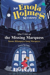 The Case of The Missing Marquess : Kasus Hilangnya Marquess